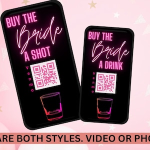 Peut inclure: Deux écrans de téléphone noir avec du texte rose qui dit "Achetez un shot à la mariée" et "Achetez un verre à la mariée". Chaque écran a un code QR et un graphique de verre à shot. Le texte "Venmo" est sous le code QR.