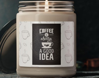 Soja Kerze, Kaffee Zitat, Koffein-Liebhaber Geschenk, Hand gegossene Kerze, Raumduft, Kaffee Kerze, Geschenk für Kaffee-Liebhaber