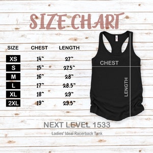 May include: Size chart for a black racerback tank top with measurements in inches for chest and length. The chart shows sizes XS through 2XL. The text "NEXT LEVEL 1533 Ladies' Ideal Racerback Tank" is below the chart.