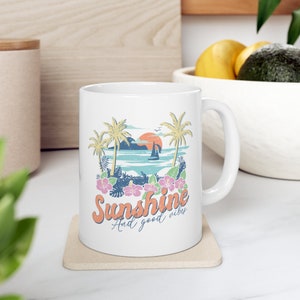 Sunshine and Good Vibes Ceramic Mug 11oz, Sunshine Coffee Cup, Beachy Coffee Cup, Cute Beach Gift, Coffee Lovers Gift, Beach Lovers Gift