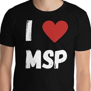 I Love MSP Shirt - Minneapolis, St. Paul - Short-Sleeve Unisex Cotton T-Shirt - Fun Minnesota Gift Idea