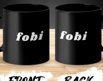 FOBI Mug: Funny Introvert Coffee Cup - Anti-FOMO Sarcastic Humor