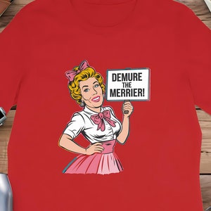 Camiseta Demure - Camiseta divertida de estilo retro para mujer, camiseta con ilustración vintage, regalo para mujer, Demure The Merrier