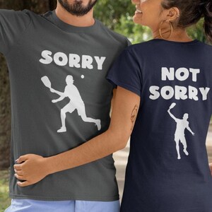 Sorry, Not Sorry - Pickleball Shirt - Short-Sleeve Unisex Cotton T-Shirt - Fun Pickle Ball Gift Idea