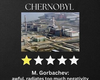 Chernobyl One Star Review T-Shirt, Funny Dark Humor Cotton Tee