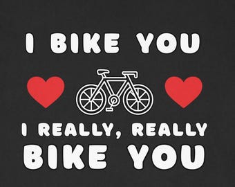 I Bike You T-Shirt - Funny Cycling Tee - Comfort Colors Cyclist Cotton Top
