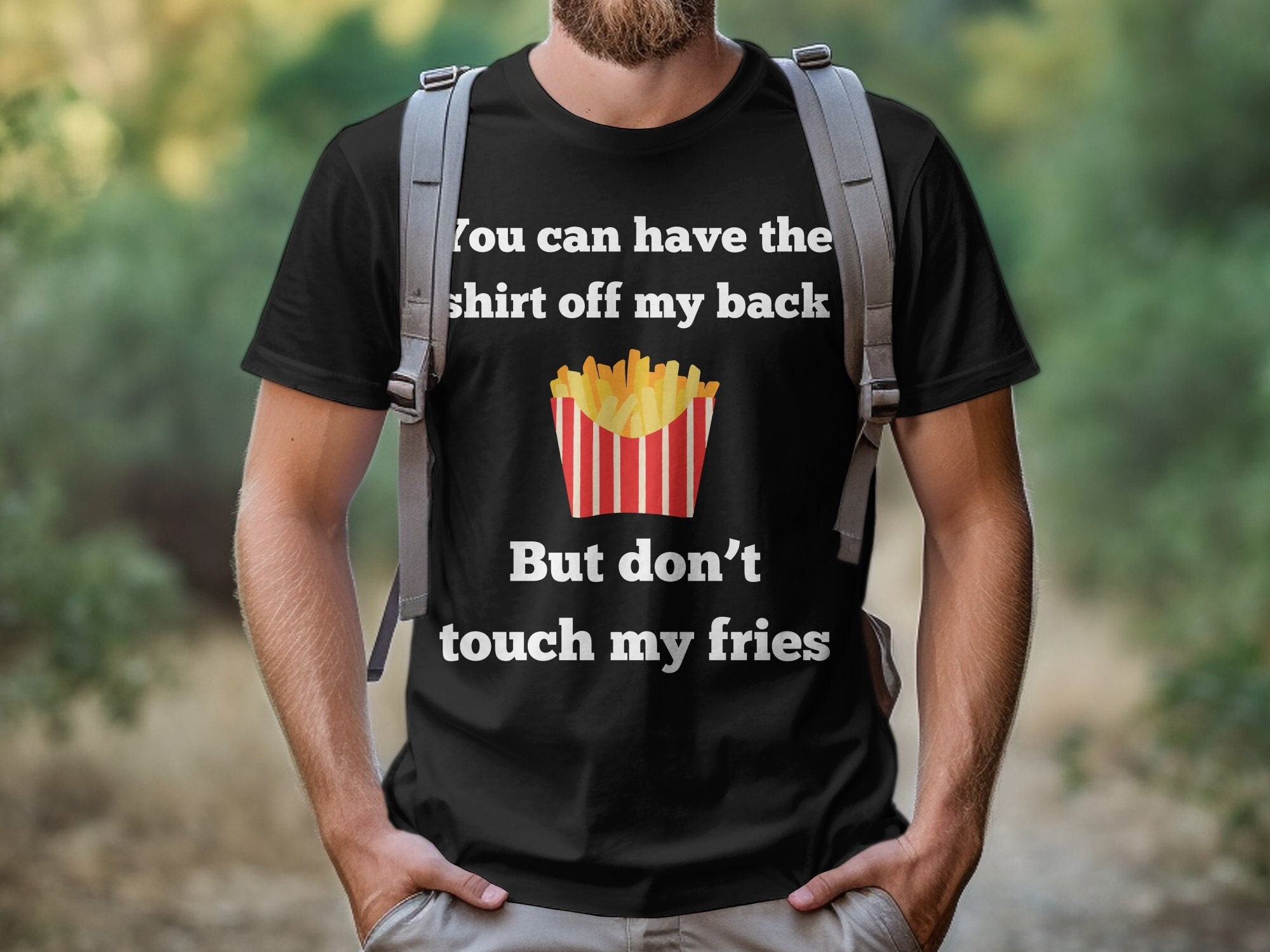 Funny French Fries Quote T-Shirt: Foodie Unisex Cotton Tee