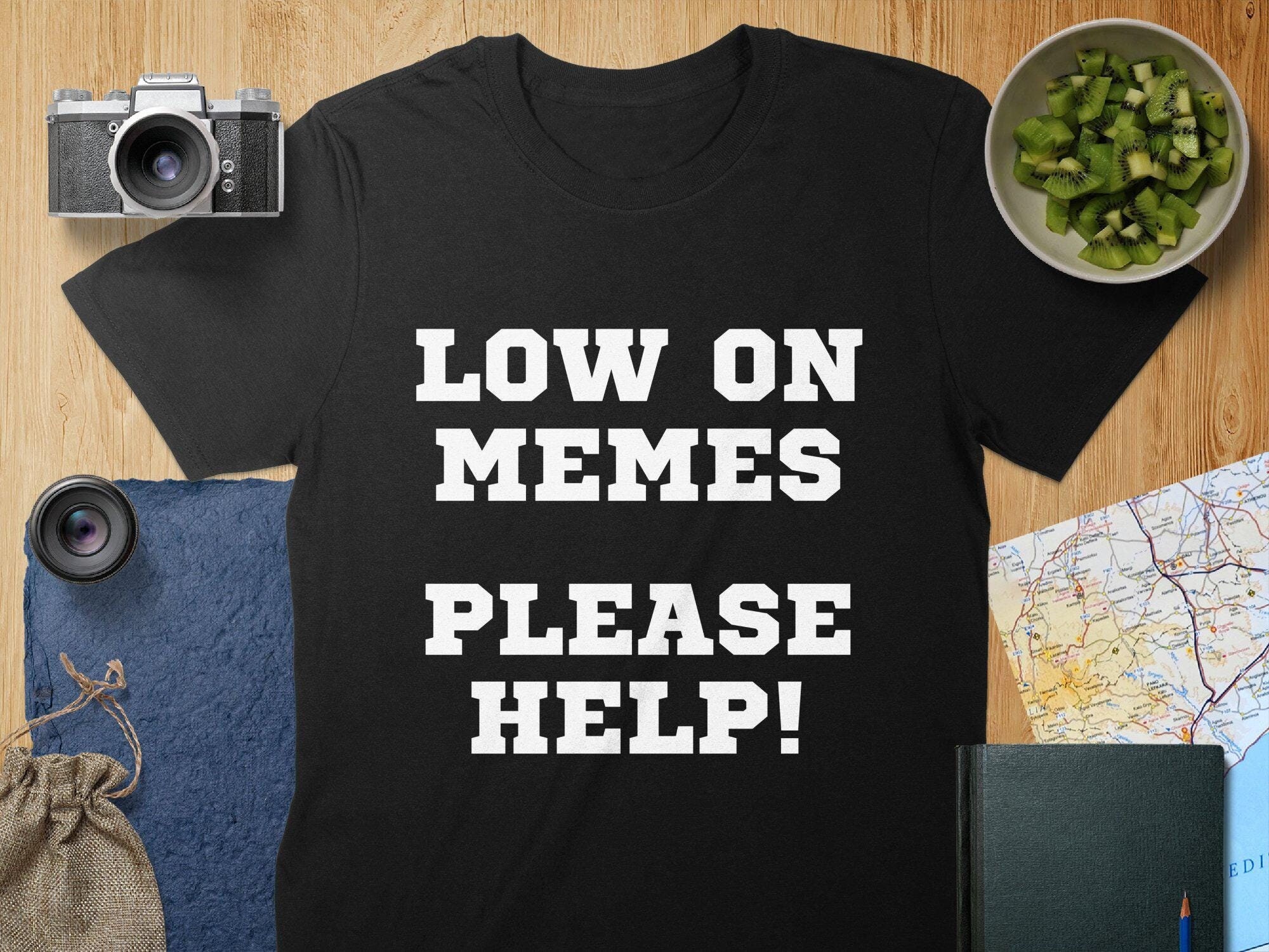 Low on Memes, Please Help! - Meme Graphic T-Shirt: Unisex & Women's Tee, Mug