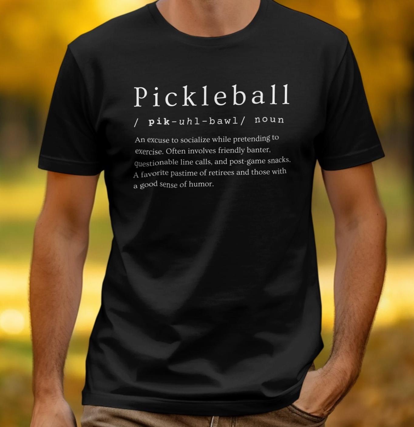Fun Definition of Pickleball T-Shirt Sweatshirt Hoodie Mug for Pickleball Lovers