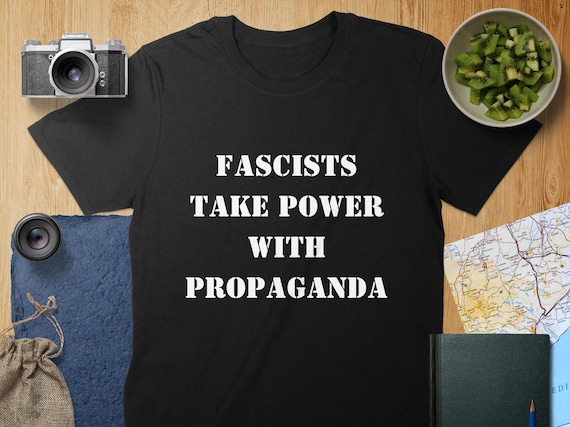 Anti-Fascism Political Statement T-Shirt: Resist Propaganda - Unisex or Women's Tee, Mug
