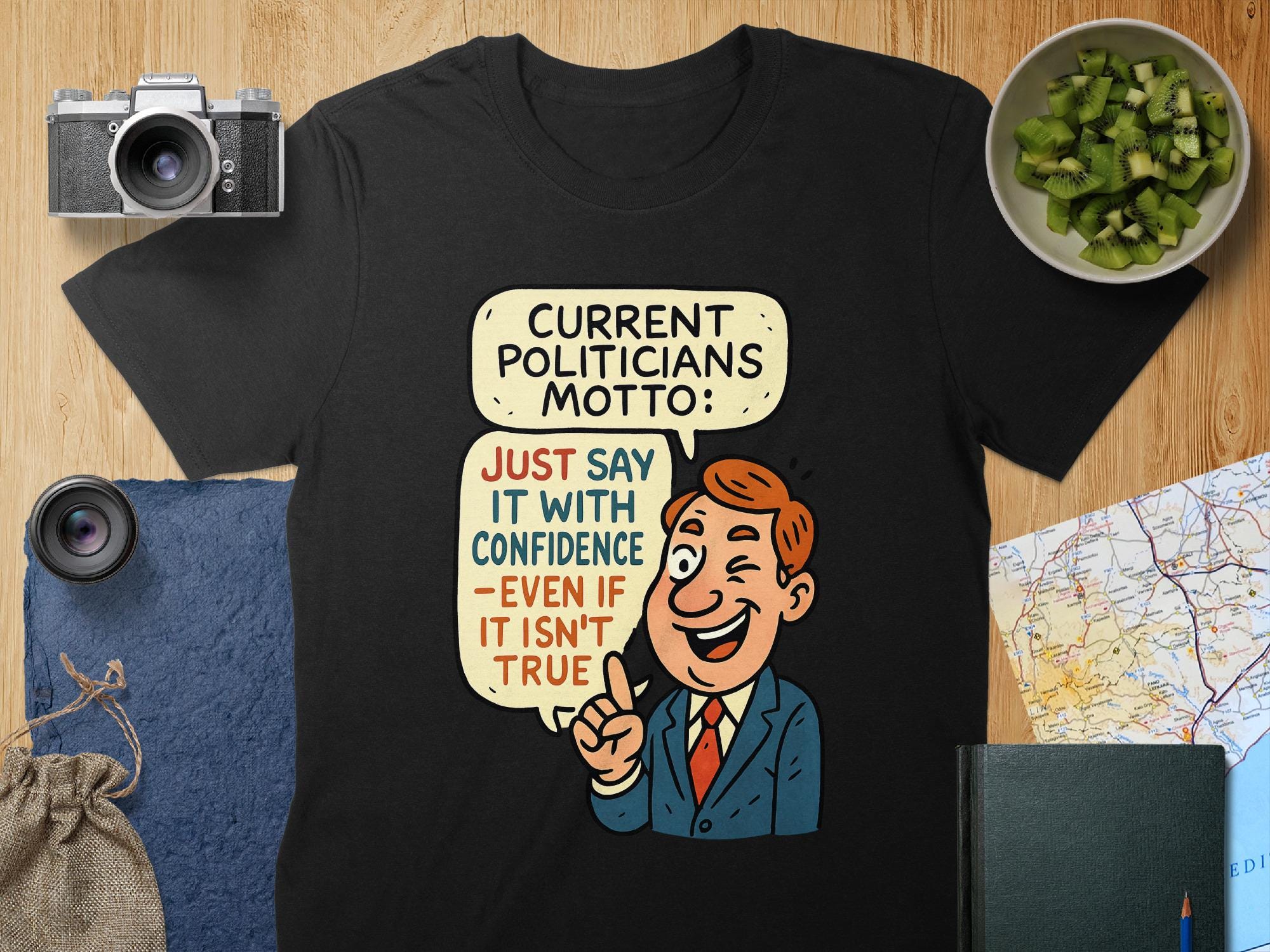 Political Humor T-Shirt: Sarcastic Confidence Quote - Unisex or Women's Graphic Tee