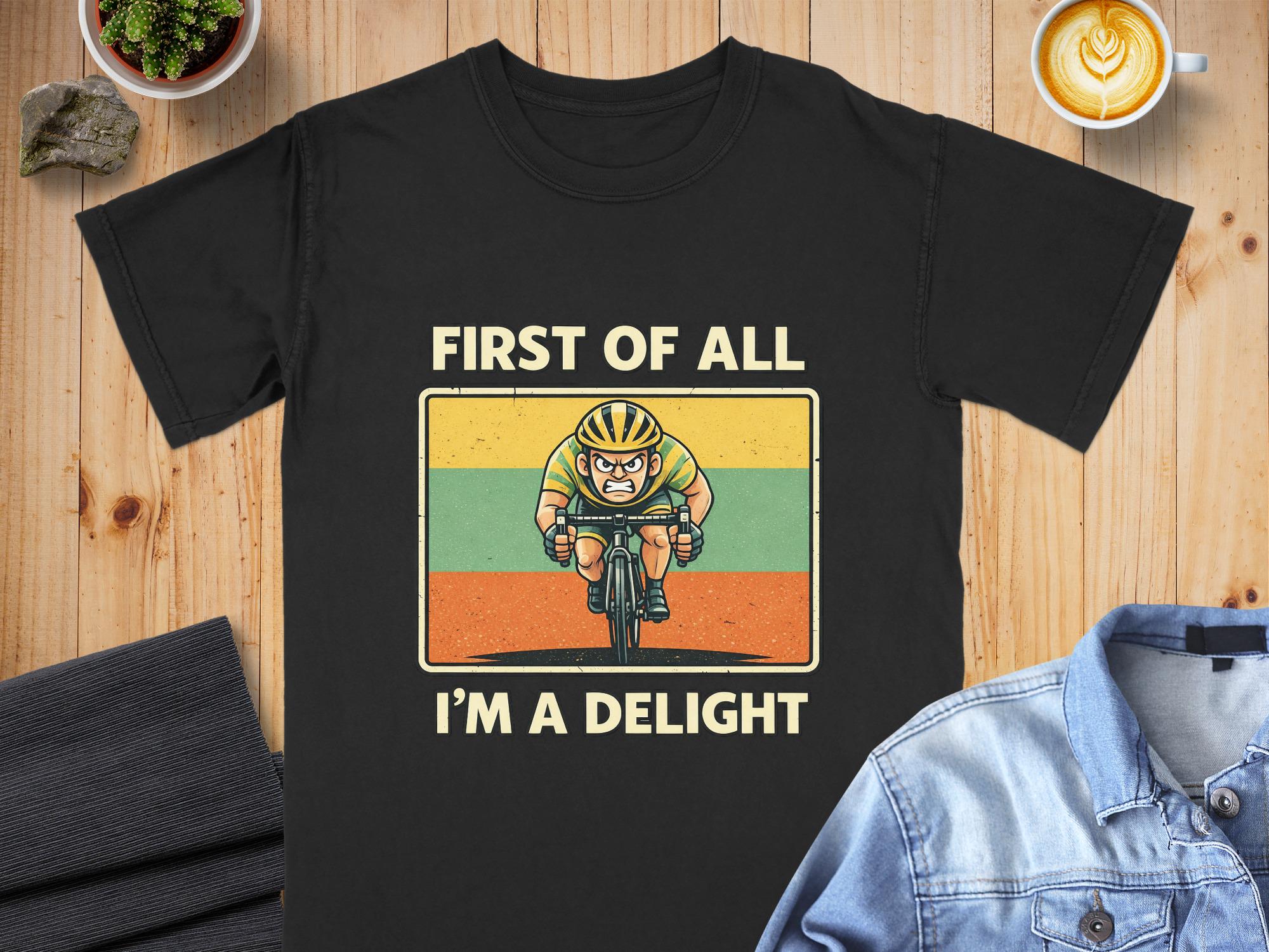 First of All I'm a Delight Cyclist T-Shirt, Comfort Colors Cotton Tee