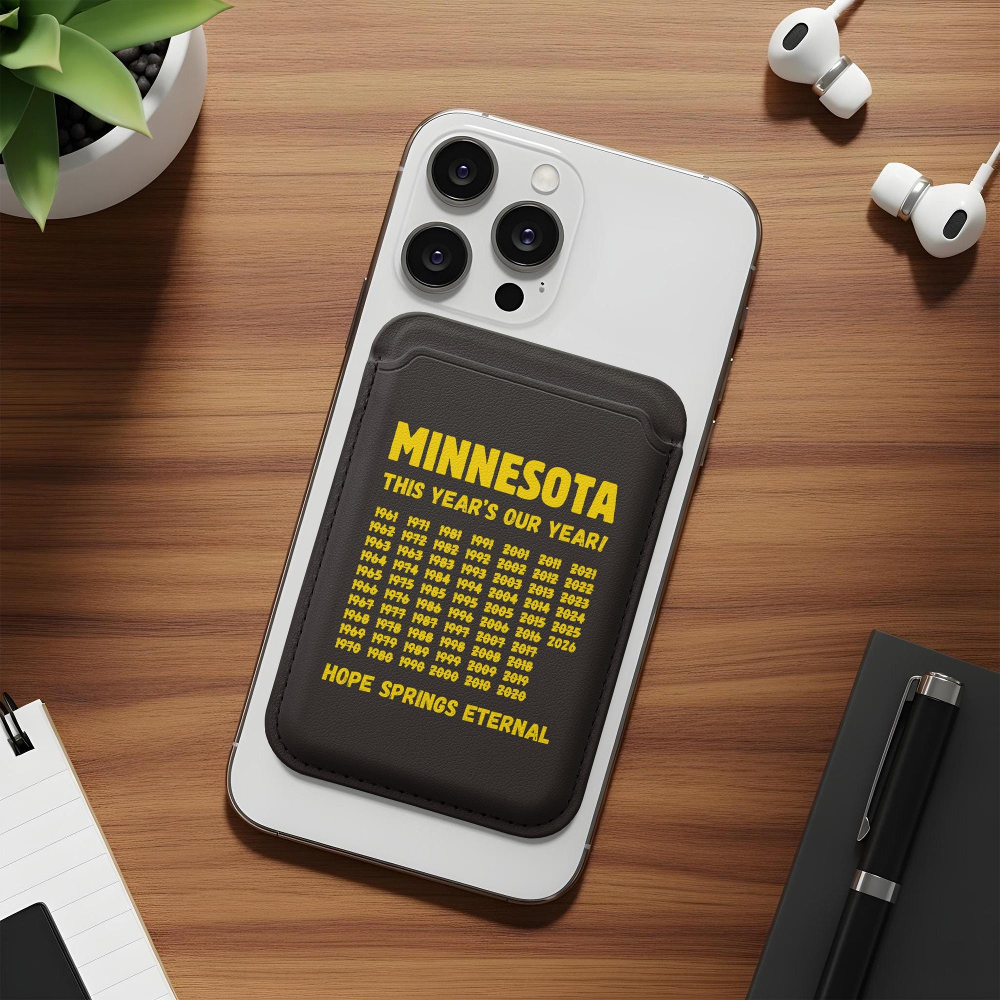 Minnesota - This Year's Our Year - Magsafe Vegan Wallet - Fan Gift ** 2026 **