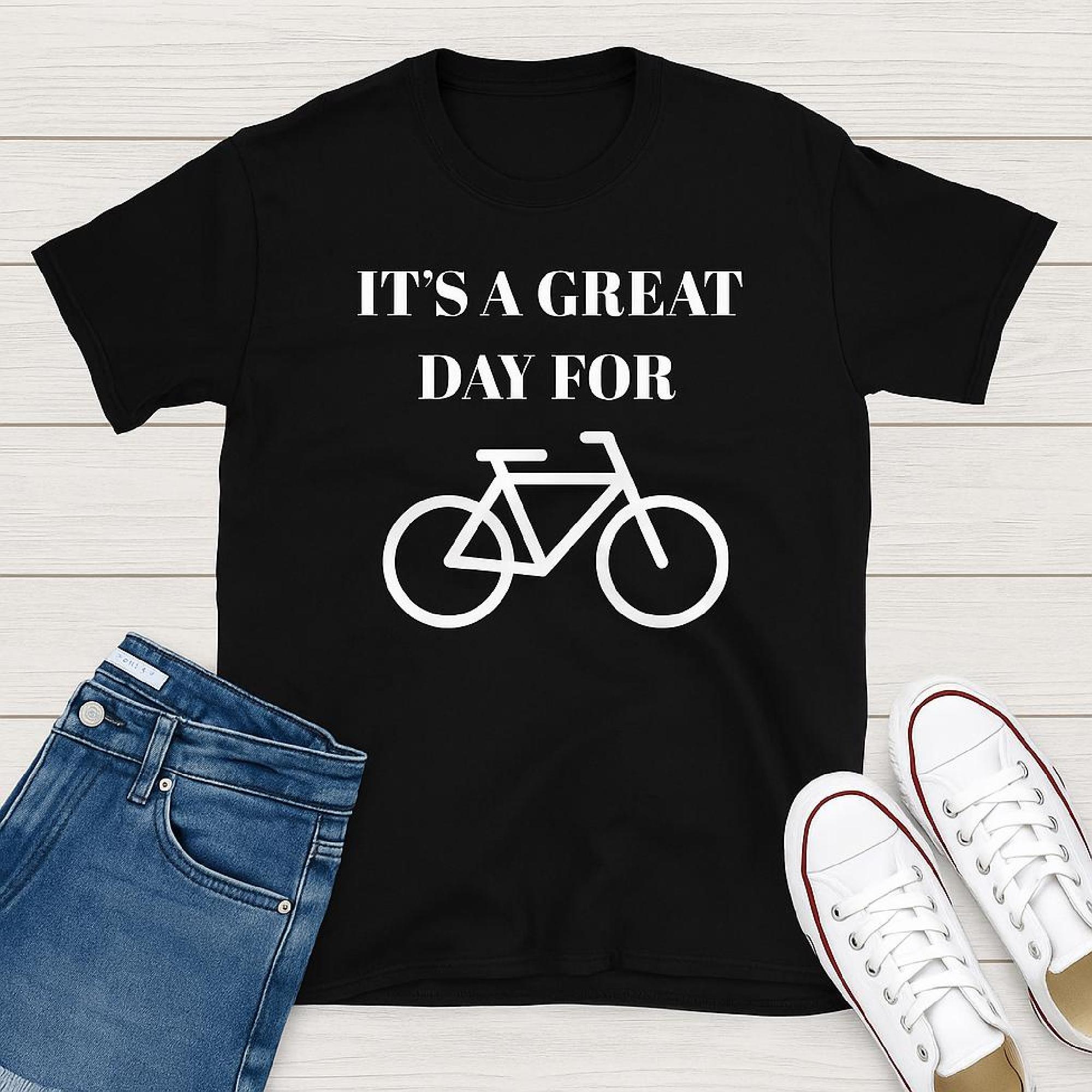 Cotton Biking Shirt – “It’s a Great Day for Cycling” Bike Lover Gift