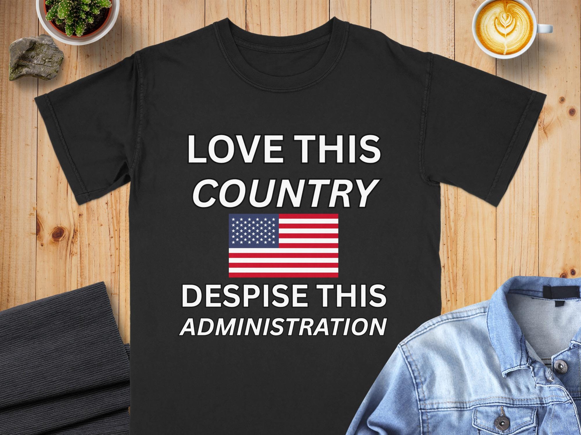 Patriotic Political T-Shirt - "Love This Country, Despise This Administration" - Comfort Colors Cotton Tee