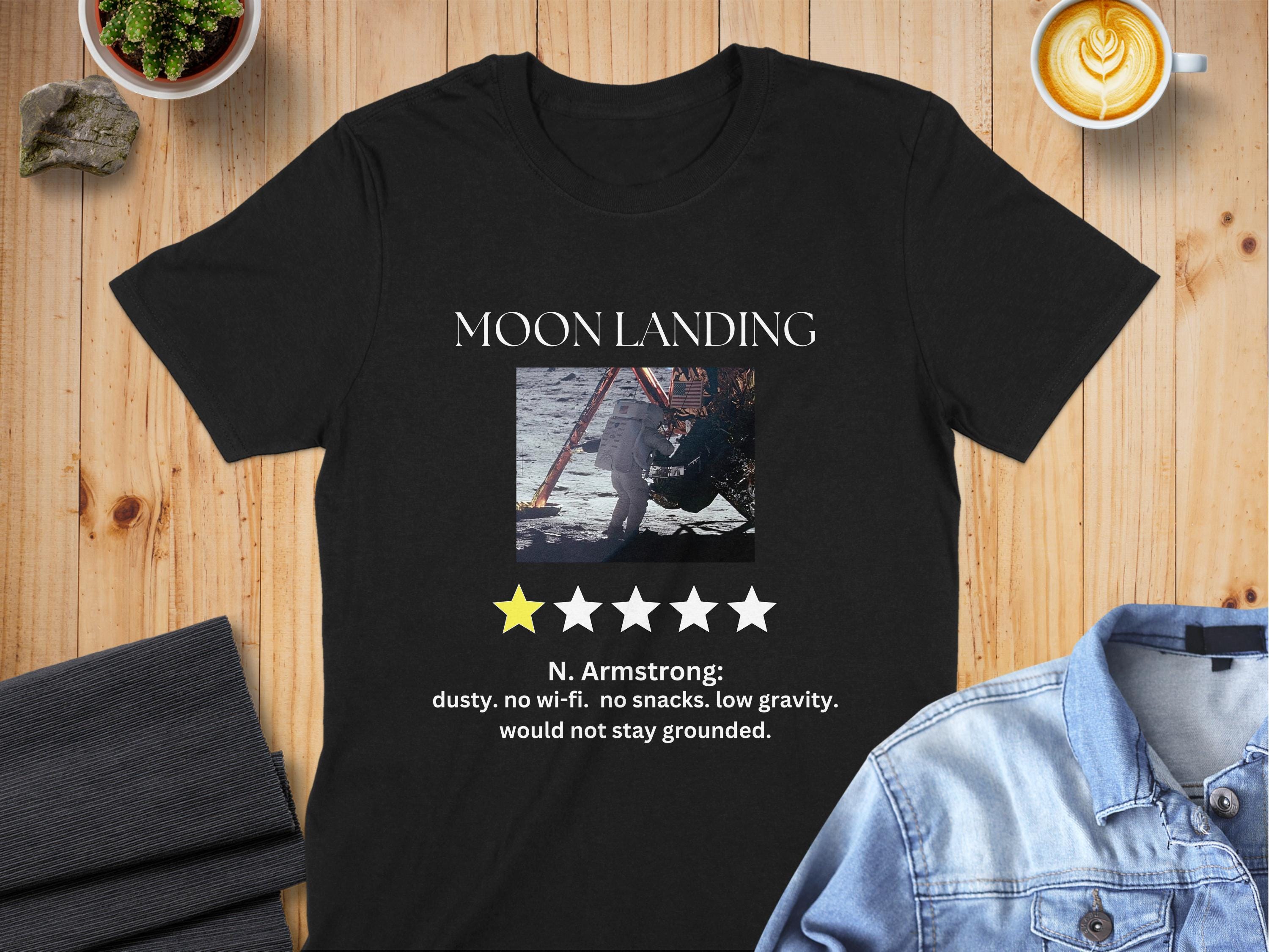 Funny Moon Landing One Star Review T-Shirt: Apollo Astronaut - Tee, Sweatshirt, Hoodie, Mug