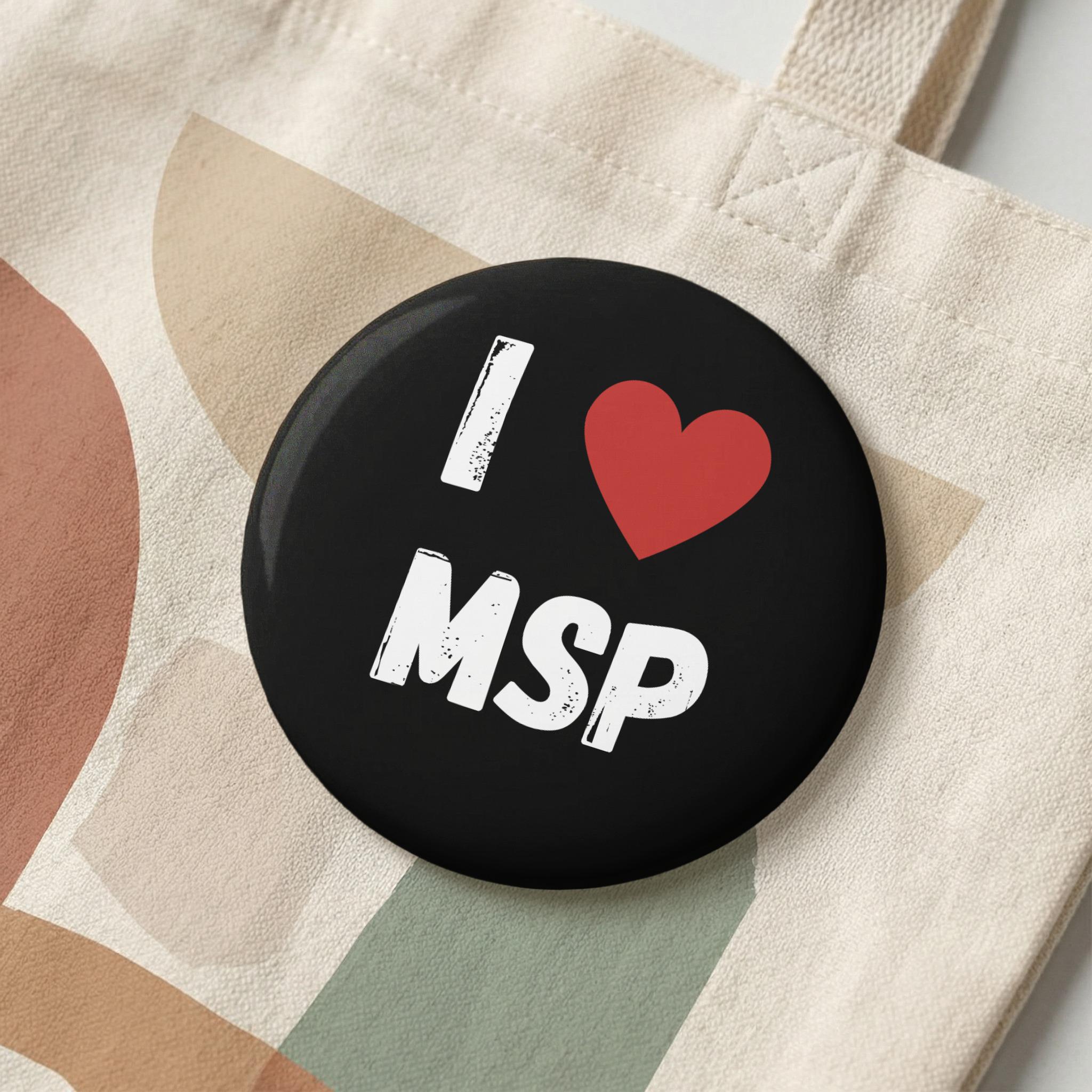 I Love MSP Pin Button: Black Background, Red Heart, Distressed White Text Design