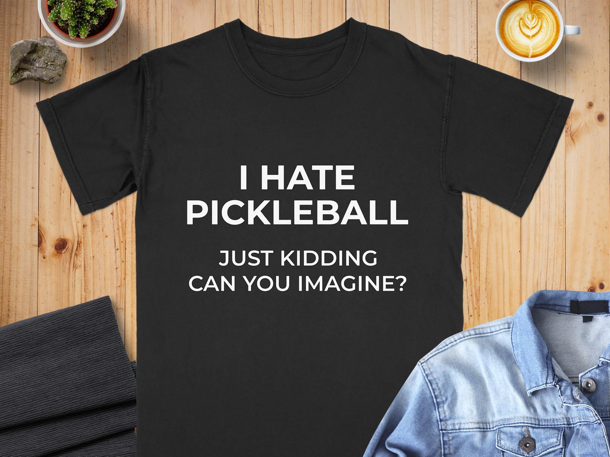 Funny Pickleball T-Shirt | I Hate Pickleball - Just Kidding Shirt | Comfort Colors Cotton Tee