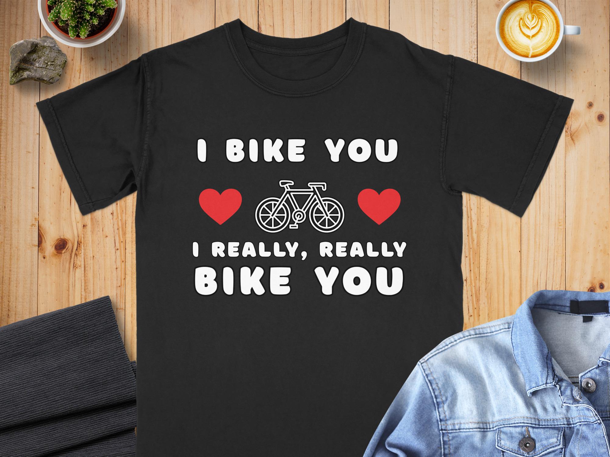 I Bike You T-Shirt - Funny Cycling Tee - Comfort Colors Cyclist Cotton Top