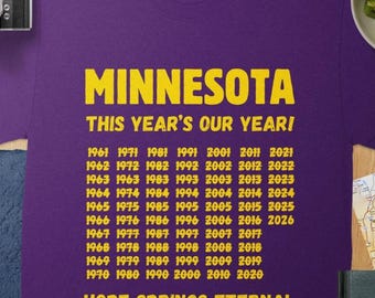 Minnesota Sports Fan T-Shirt: Retro "This Year's Our Year" Tee ** 2026 **