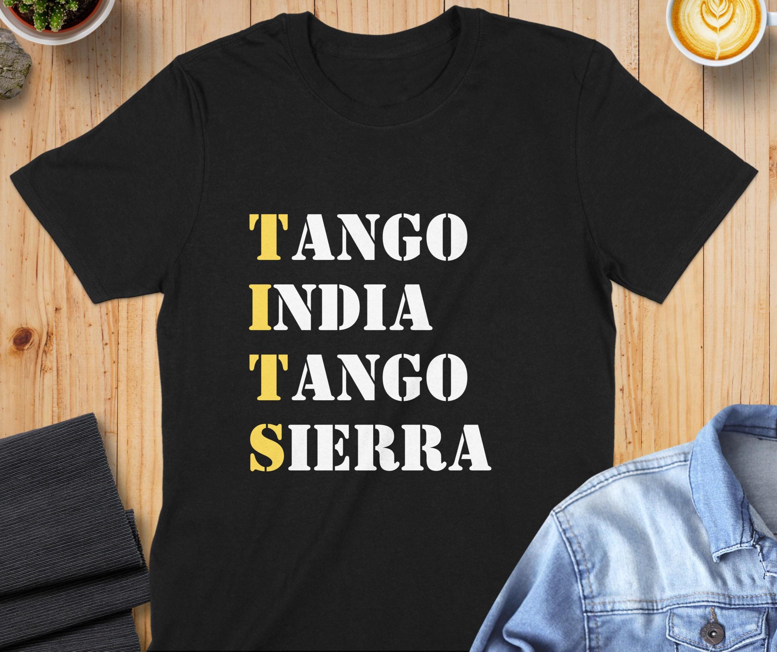 Funny Military Alphabet T-Shirt: Tango India Tango Sierra Graphic Tee, Sweatshirt, Hoodie, Mug