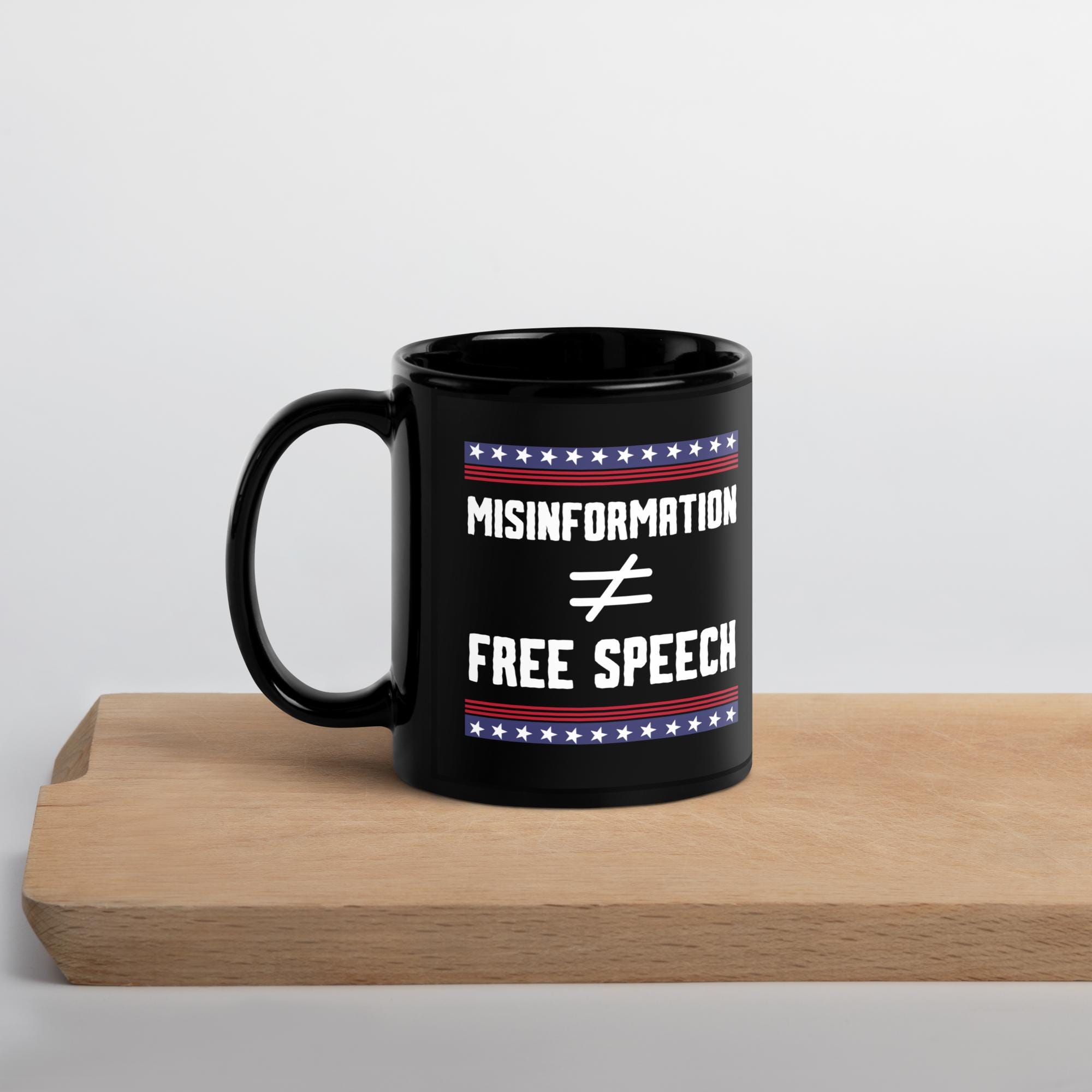 Misinformation is Not Free Speech - Black Glossy Political Mug - Bold American Politics Gift