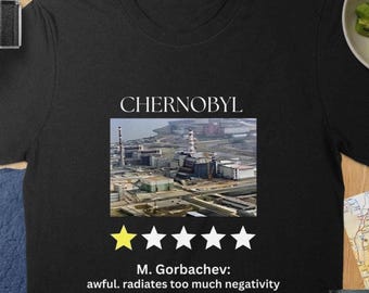 Funny Chernobyl One Star Review T-Shirt, Funny Dark Humor Cotton Tee