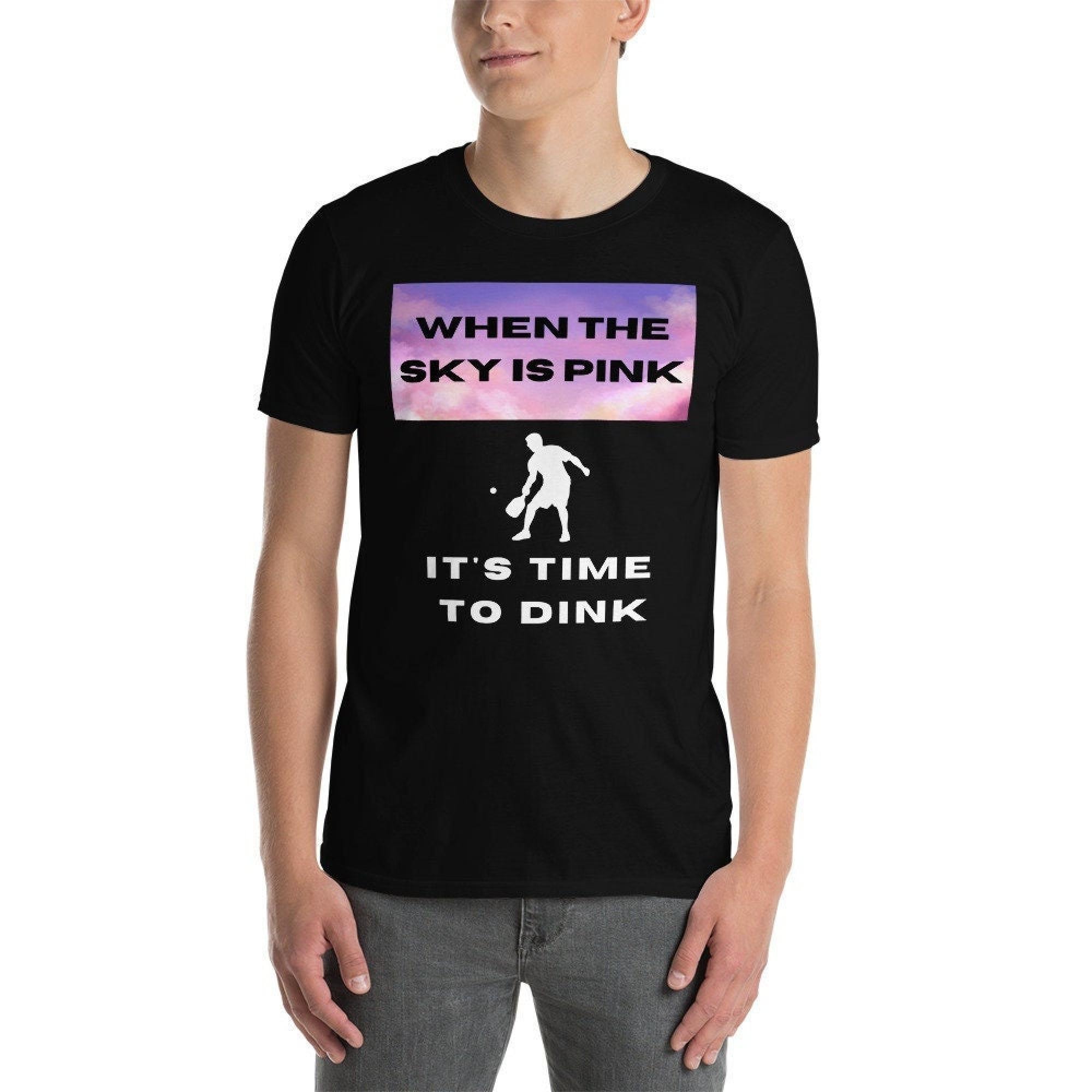 Pickleball Shirt: When the Sky is Pink, It's Time to Dink