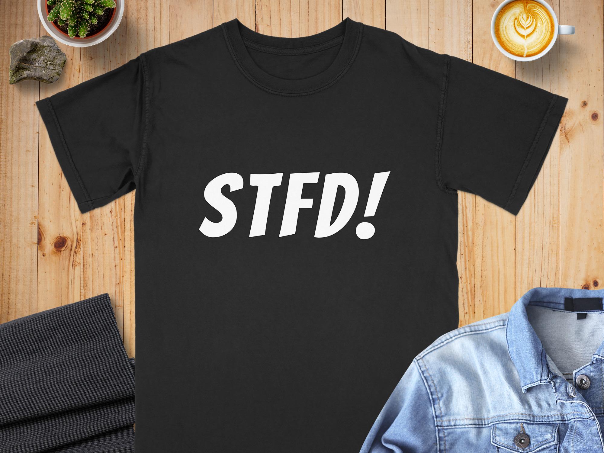 STFD T-Shirt | Sarcastic Humor - Shut The Front Door - Comfort Colors Cotton Tee