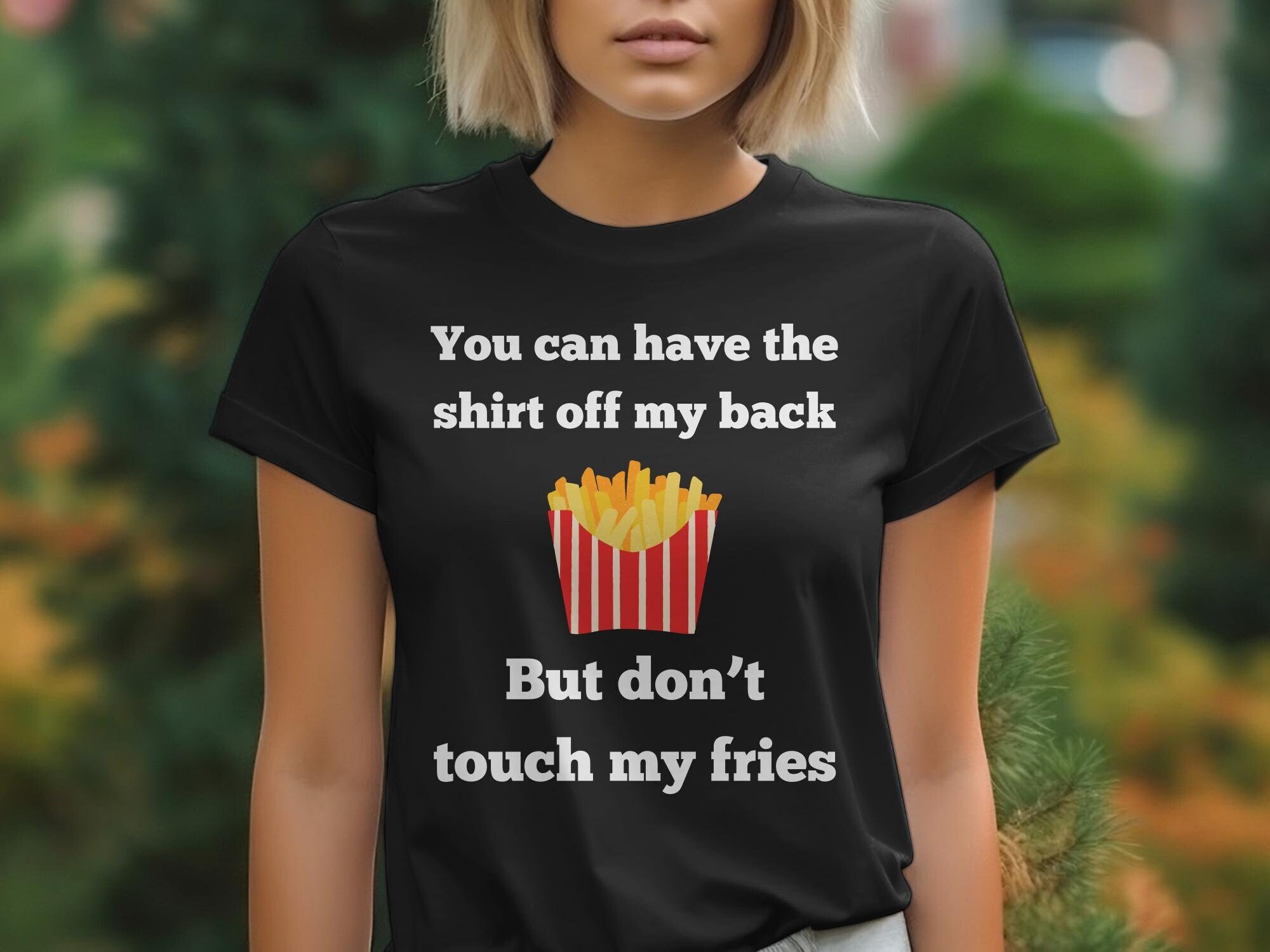 Funny French Fries Graphic T-Shirt: Foodie Humor Women's Tee