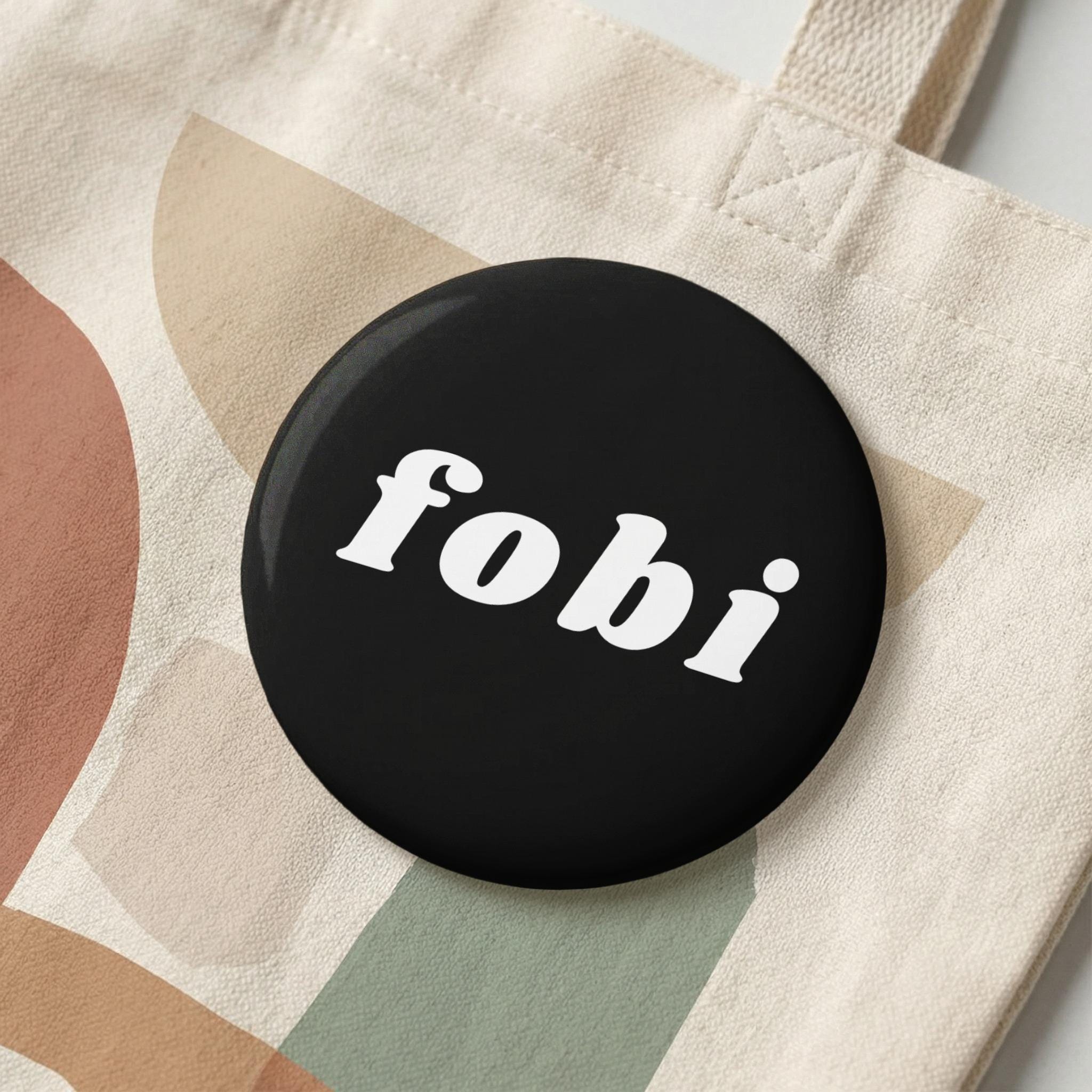 Minimalist FOBI Pin Button: Fear of Being Included