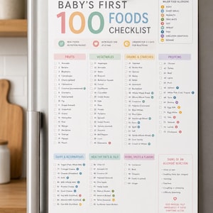 May include: A colorful baby food checklist titled "Baby's First 100 Foods." It lists fruits, vegetables, grains, proteins, dairy, healthy fats, and herbs. Includes major allergen information and signs of allergic reactions.