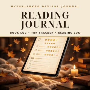 May include: A digital tablet displaying a reading journal interface with star ratings and checklists. The screen shows the text HYPERLINKED DIGITAL JOURNAL READING JOURNAL BOOK LOG TBR TRACKER READING LOG. The display features gold star icons.