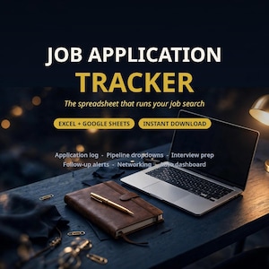 May include: A digital job application tracker spreadsheet for Excel and Google Sheets. The text reads: JOB APPLICATION TRACKER, The spreadsheet that runs your job search, EXCEL + GOOGLE SHEETS, INSTANT DOWNLOAD, Application log, Pipeline dropdowns, Interview prep, Follow-up alerts, Networking, Auto dashboard.