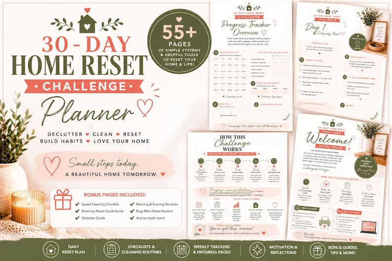 May include: A 30-day home reset challenge planner featuring 55+ pages of organizational tools. The cover displays the title in dark green and coral text, with sections for decluttering, cleaning, and habit building. Includes bonus pages.