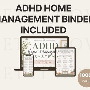 May include: A digital ADHD home management binder system displayed on a laptop, tablet, and smartphone screen. The screens show text including ADHD Home Manager System, Quick Start Guide, and What's Included. A brown circle indicates 1000+ pages.