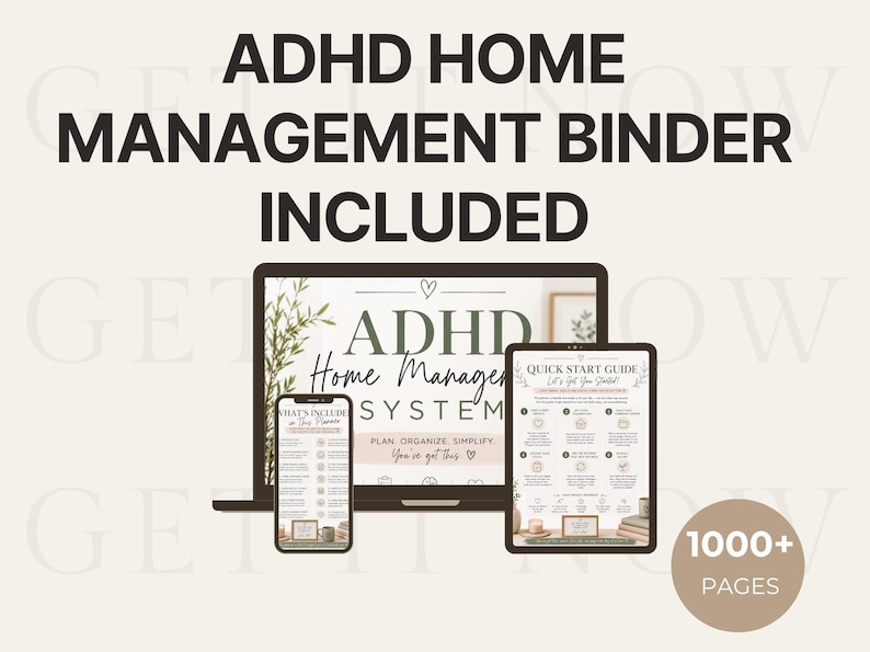 May include: A digital ADHD home management binder system displayed on a laptop, tablet, and smartphone screen. The screens show text including ADHD Home Manager System, Quick Start Guide, and What's Included. A brown circle indicates 1000+ pages.