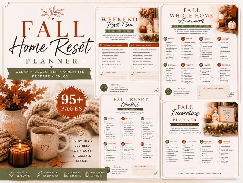 May include: A Fall Home Reset Planner with 95+ pages featuring checklists for weekend resets, home assessments, and decorating. The document includes sections for cleaning, decluttering, and organizing, presented in a warm, seasonal color palette.