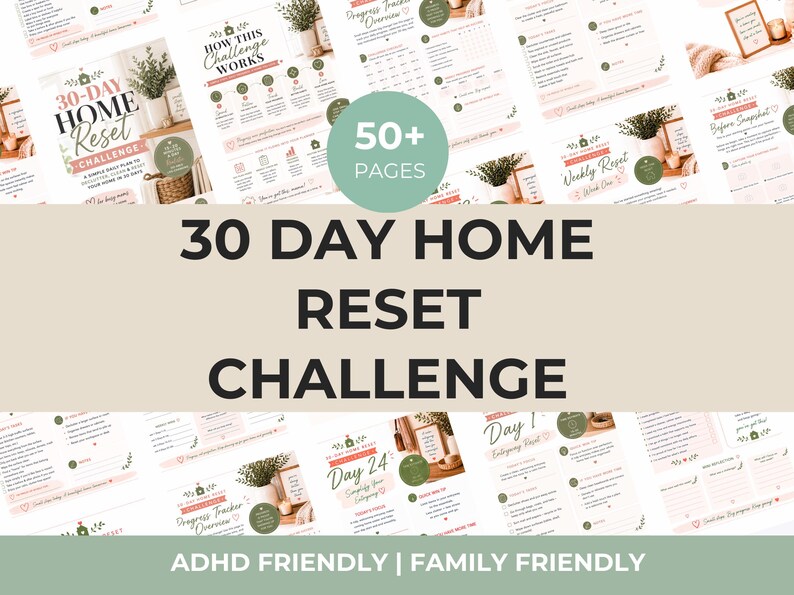 May include: A digital 30-day home reset challenge planner featuring over 50 pages of organizational content. The layout includes daily checklists, progress trackers, and weekly snapshots with a soft color palette of sage green and cream.