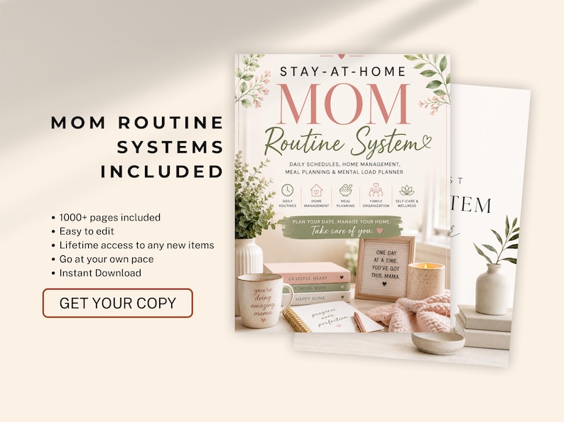 May include: A digital planner titled STAY-AT-HOME MOM Routine System with sections for daily schedules, home management, meal planning, family organization, and self-care. The cover features botanical illustrations, a mug, books, and a letter board.