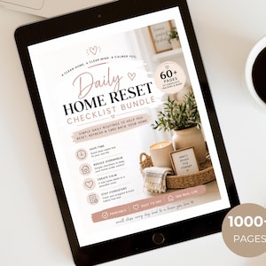 May include: A digital tablet displaying a Daily Home Reset Checklist Bundle with 60+ pages. The screen features text including A CLEAN HOME, A CLEAR MIND, A CALMER YOU, and lists benefits like save time, reduce overwhelm, create calm, and stay consistent.