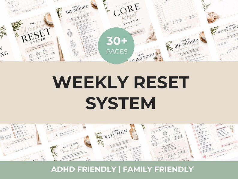 May include: A digital planner set titled Weekly Reset System featuring over 30 pages of organizational templates. The documents include headings like The Core Reset System, Guided 60-Minute Deep Reset, and Zone Kitchen Reset with a light color palette.