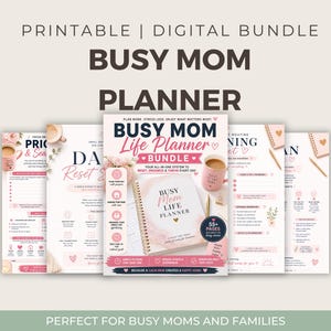 May include: A digital bundle featuring a "Busy Mom Life Planner" with a pink and white cover, surrounded by coordinating printable pages. The planner includes sections for daily routines and goal setting. The bundle is designed to help busy moms organize their lives.