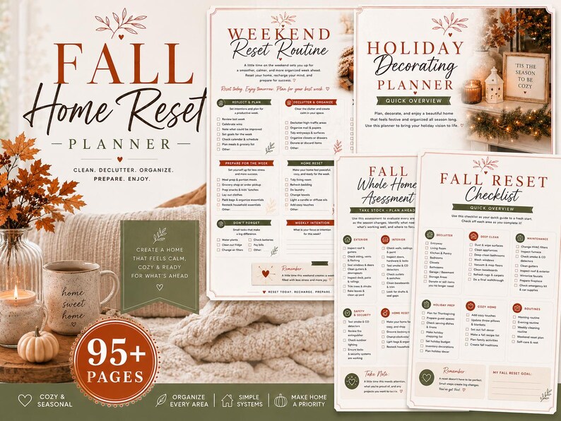 May include: A Fall Home Reset Planner featuring 95+ pages of checklists and routines. The document includes sections for a Weekend Reset Routine, Holiday Decorating Planner, Whole Home Assessment, and a Fall Reset Checklist with text.