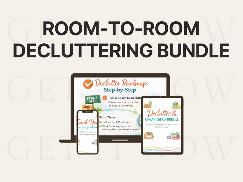 May include: Image of a decluttering bundle with the text "Room-to-Room Decluttering Bundle." The image shows a laptop, tablet, and smartphone displaying decluttering guides. The laptop screen reads "Declutter Roadmap: Step-by-Step."