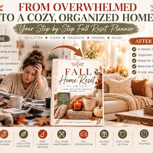 May include: A Fall Home Reset Planner book with a white cover featuring autumn leaves, a candle, and a mug. The cover text reads Fall Home Reset Planner, Clean, Declutter, Organize, Prepare, Enjoy. The background shows a before and after home scene.
