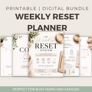 May include: A printable digital bundle featuring a weekly reset planner with white pages, dark brown text, and botanical illustrations. The central page displays the title The Weekly Reset System with icons for cleaning, mind, planning, and time, alongside a gold pen.