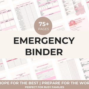 May include: An emergency binder with over 75 pages of printable checklists and forms. The binder includes sections for vital documents, medical records, and emergency contacts. The text "Emergency Binder" is displayed prominently.