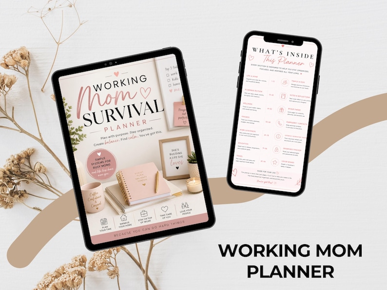 Pode incluir: Um planejador digital exibido em um tablet e um smartphone. O tablet mostra a capa do "Working Mom Survival Planner" com texto rosa e branco. O smartphone exibe o conte&uacute;do do planejador. A imagem inclui flores secas e o t&iacute;tulo do planejador.