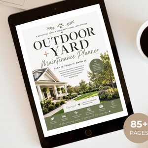 May include: A digital tablet displaying an Outdoor + Yard Maintenance Planner cover page. The design features a house with a green lawn, text including "A beautiful yard, a well-kept home, less stress," and a circular badge stating "85+ pages."